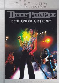 Deep Purple - Come Hell or High Water - DVD