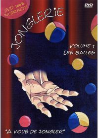 Jonglerie - Volume 1 - Les balles - DVD