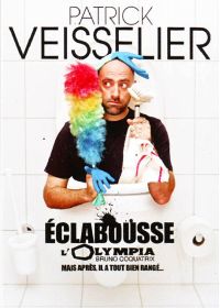 Veisselier, Patrick - Eclabousse l'Olympia (mais après il a tout bien rangé...) - DVD