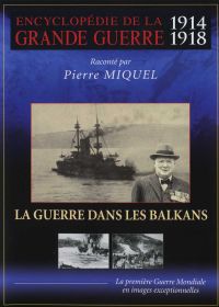 Encyclopédie de la grande guerre 1914-1918 : La guerre dans les Balkans - DVD