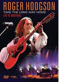 Hodgson, Roger - Take The Long Way Home - Live In Montréal - DVD