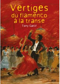 Vertiges : Du Flamenco à la transe - DVD