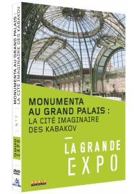 La Grande Expo - N°7 : Monumenta au Grand Palais : La cité imaginaire des Kabakov - DVD