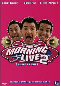 Le Pire du Morning Live 2 (suite et fin) - DVD