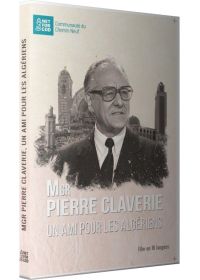 Mgr Pierre Claverie, un ami pour les algériens - DVD