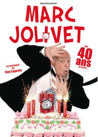 Marc Jolivet fête 40 ans de scène - DVD