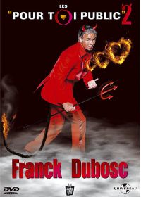 Franck Dubosc - Les "pour toi public" 2 - DVD