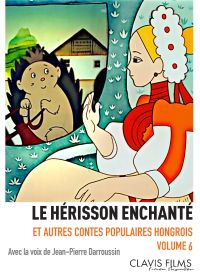 Contes populaires hongrois - Volume 6 - Le Hérisson enchanté - DVD