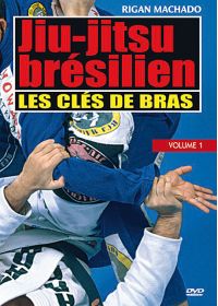 Jiu-jitsu brésilien - Volume 1 - Les clés de bras - DVD