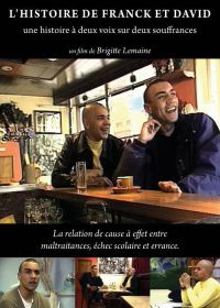 L'Histoire de Franck et David : Une histoire à deux voix sur deux souffrances - DVD
