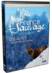 La France Sauvage - Les Alpes, les sommes de l'extrême - DVD