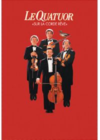 Quatuor, Le - Sur la corde rêve - DVD
