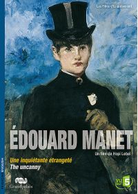 Édouard Manet, une inquiétante étrangeté - DVD