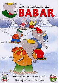 Les Aventures de Babar - 10 - Comme au bon vieux temps + Un enfant dans la neige - DVD