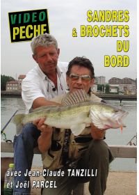 Sandres et brochets du bord avec Jean-Claude Tanzilli et Joël Parcel - DVD