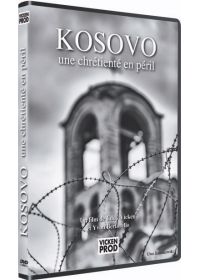 Kosovo : Une chrétienté en péril - DVD