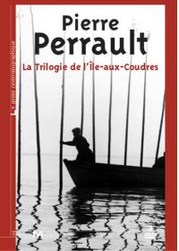 Pierre Perrault : La trilogue de l'Ile-aux-coudres - DVD