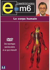 E=m6 - Le corps humain - DVD