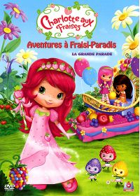 Charlotte aux Fraises - Aventures à Fraisi-Paradis - Vol. 1 - La grande parade - DVD