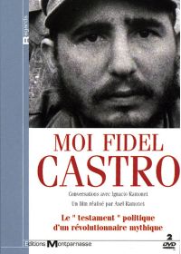 Moi Fidel Castro - Conversations avec Ignacio Ramonet - DVD