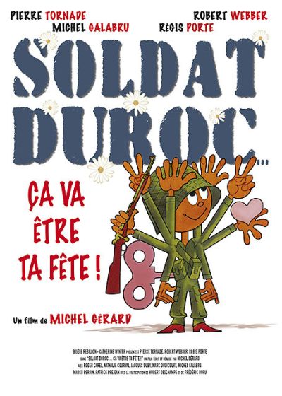 Soldat Duroc... ça va être ta fête ! - DVD