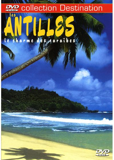 Antilles - Le charme des Caraïbes - DVD