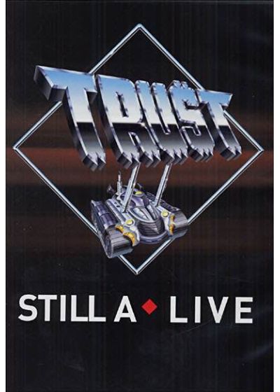 Trust - Still A-Live - DVD