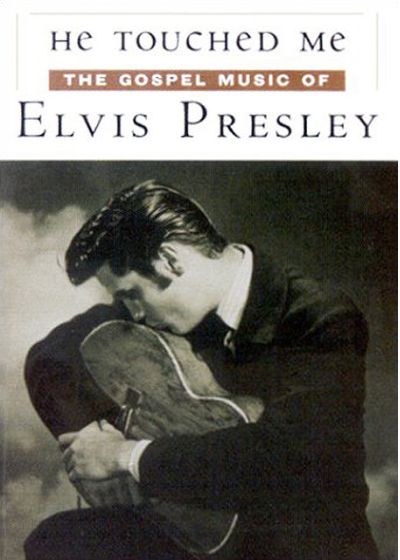 Elvis Presley - He Touched Me - The Gospel Music of Elvis Presley - DVD