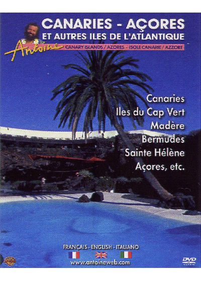 Antoine - Canaries - Açores et autre îles de l'Atlantique - DVD