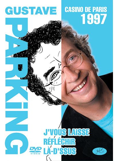 Parking, Gustave - J'vous laisse réfléchir là-d'ssus - DVD