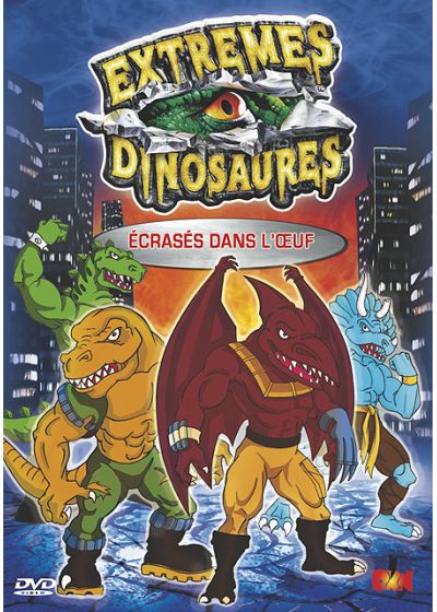 Extrêmes dinosaures - Vol. 2 : Ecrasés dans l'oeuf - DVD