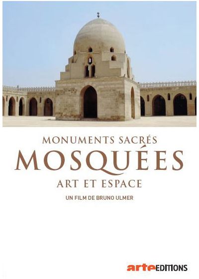 Monuments sacrés : Mosquées - Art et espace - DVD