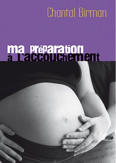 Ma préparation à l'accouchement - DVD