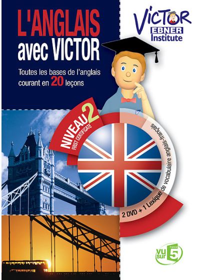 Victor Ebner Institute - L'anglais avec Victor - Niveau 2 First Certificate - DVD