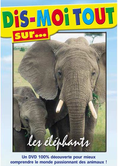 Dis-moi tout sur... les éléphants - DVD