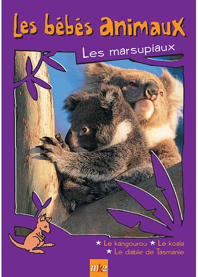 Les Bébés animaux - Les marsupiaux - DVD