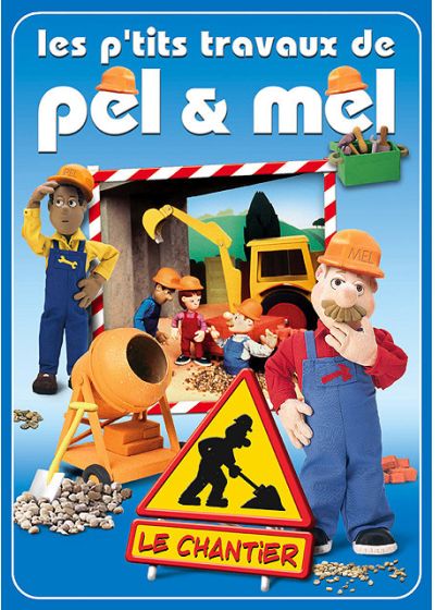 Les P'tits travaux de Pel & Mel - Le chantier - DVD