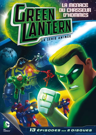 Green Lantern, la série animée - Saison 1 - Partie 2 - La menace du chasseur d'hommes - DVD