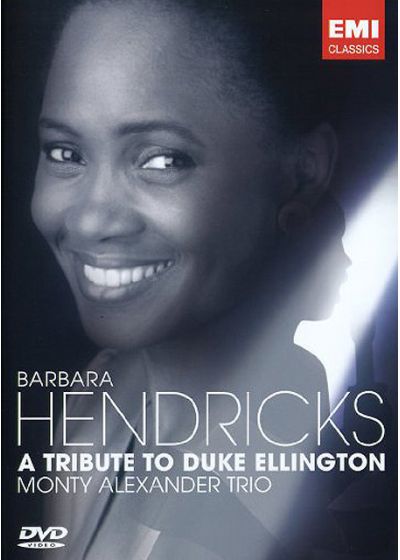 Hendricks, Barbara - Monty Alexander Trio - A Tribute to Duke Ellington - DVD