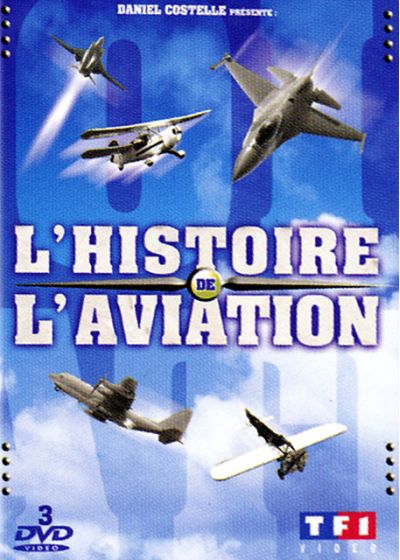L'Histoire de l'Aviation - DVD