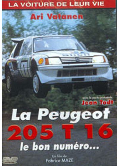 La Voiture de leur vie - La Peugeot 205 T 16, le bon numéro... - DVD
