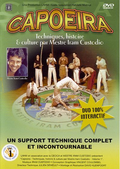 Capoeira - Techniques, histoire & culture par Mestre Iram Custodio - Vol. 1 - DVD