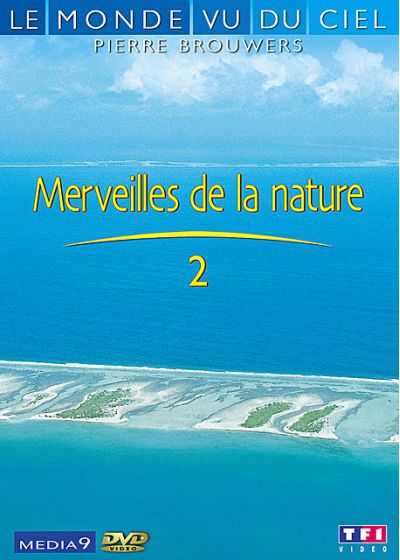 Le Monde vu du ciel - Merveilles de la nature 2 - DVD