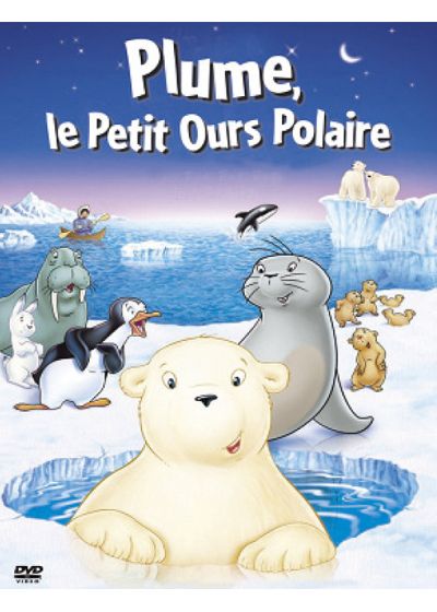 Plume, le petit ours polaire - DVD