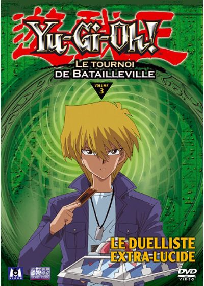 Yu-Gi-Oh! - Saison 2 - Le tournoi de Batailleville - Volume 03 - Le duelliste extra-lucide - DVD