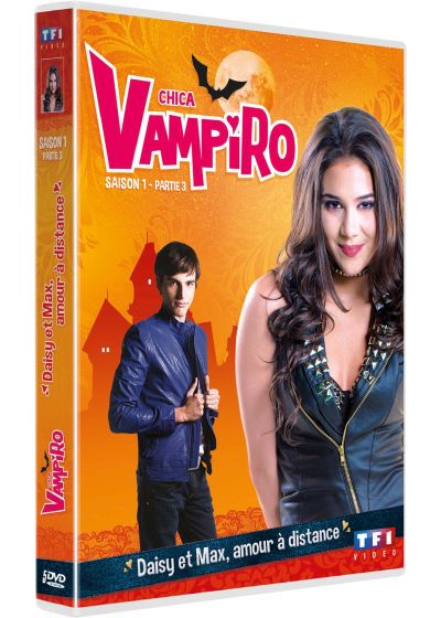Chica Vampiro - Saison 1 - Partie 3 - Daisy et Max, amour à distance - DVD