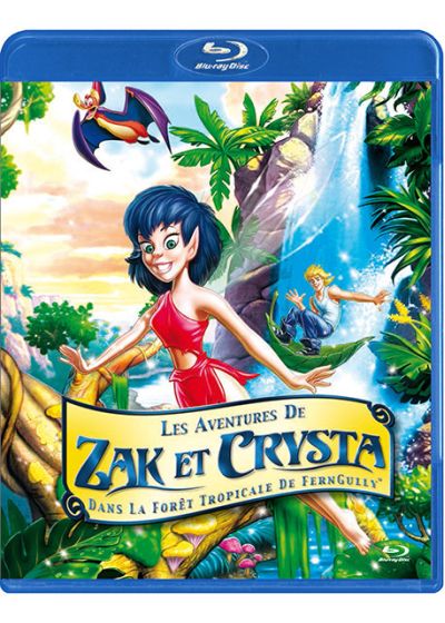 Les Aventures de Zak et Crysta dans la forêt tropicale de FernGully - Blu-ray