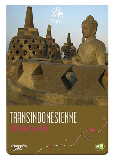 Échappées Belles - Les routes mythiques - Transindonésienne : De Sumatra à Bali - DVD