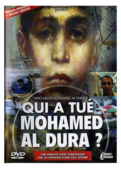 Qui a tué Mohammed Al Dura ? - DVD