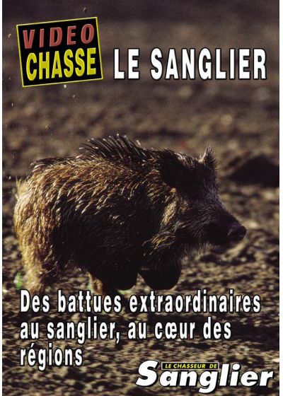 Le Sanglier : Des battues extraordinaires au sanglier - DVD